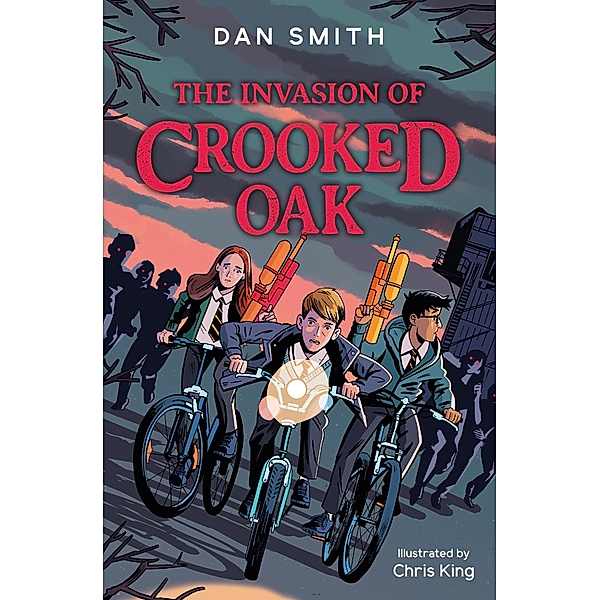 The Invasion of Crooked Oak / The Crooked Oak Mysteries Bd.1, Dan Smith