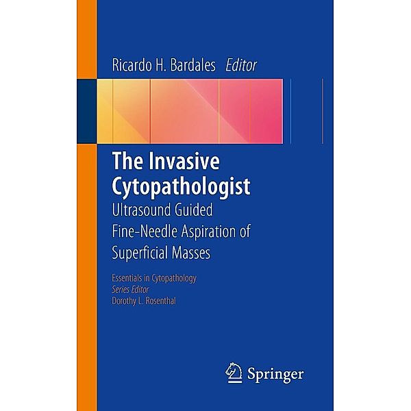 The Invasive Cytopathologist / Essentials in Cytopathology Bd.16
