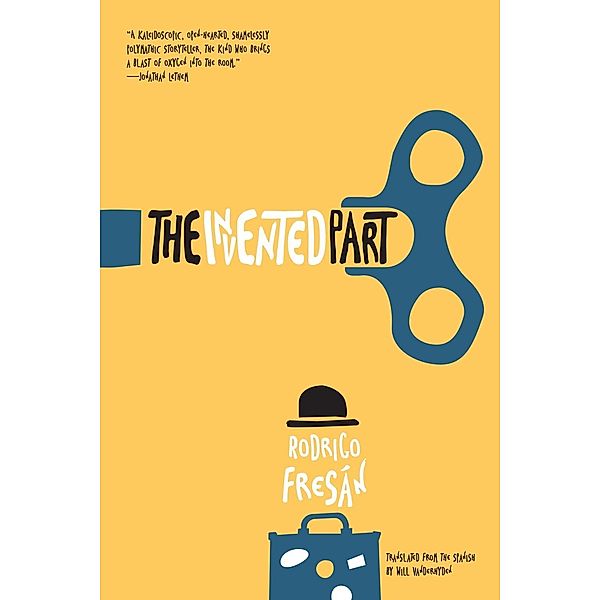 The Invented Part, Rodrigo Fresán