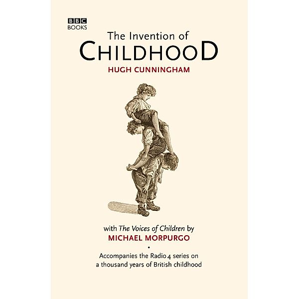 The Invention of Childhood, Hugh Cunningham