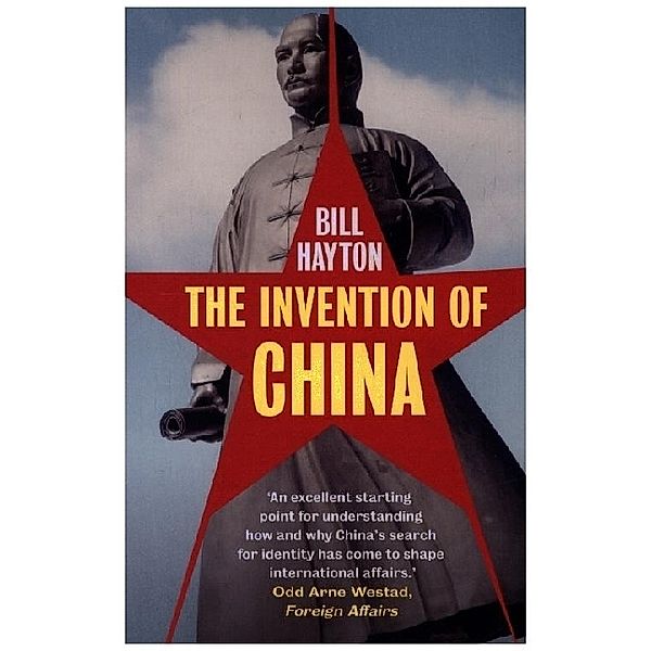 The Invention of China, Bill Hayton