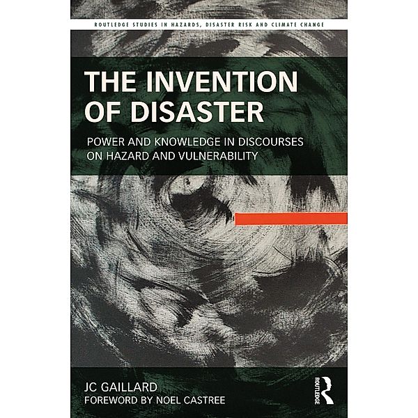 The Invention of Disaster, JC Gaillard