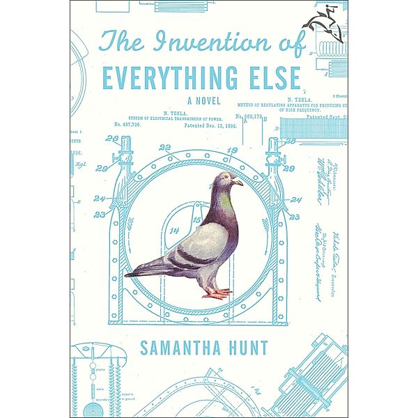 The Invention of Everything Else, Samantha Hunt