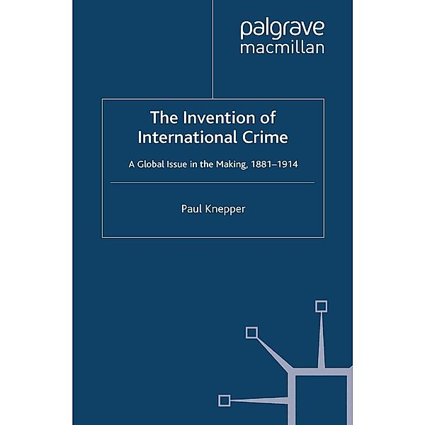 The Invention of International Crime, P. Knepper