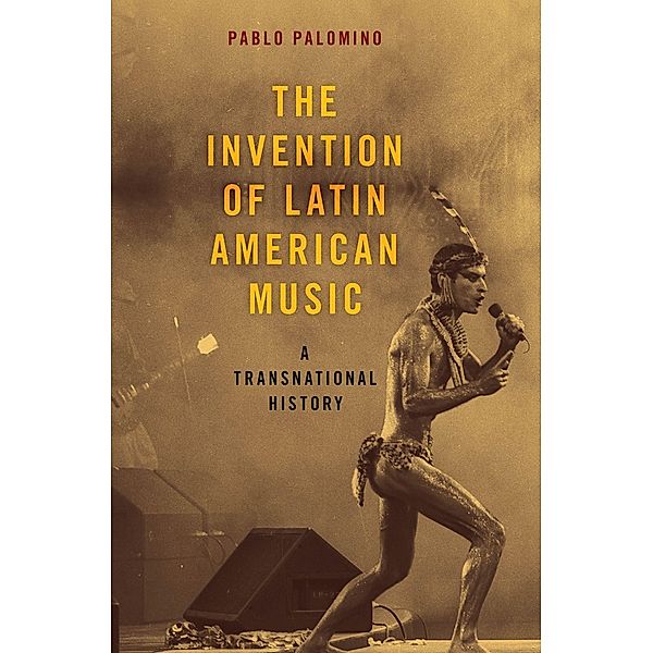 The Invention of Latin American Music, Pablo Palomino