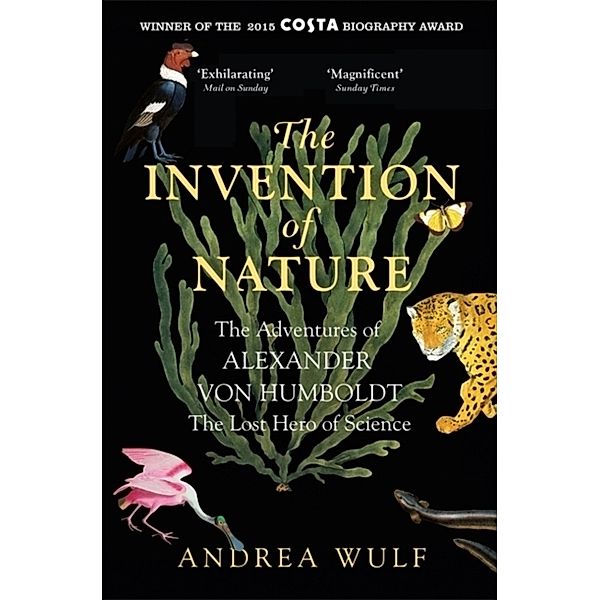 The Invention of Nature, Andrea Wulf