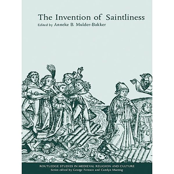 The Invention of Saintliness