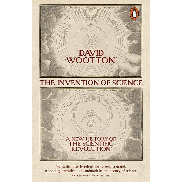 The Invention of Science, David Wootton