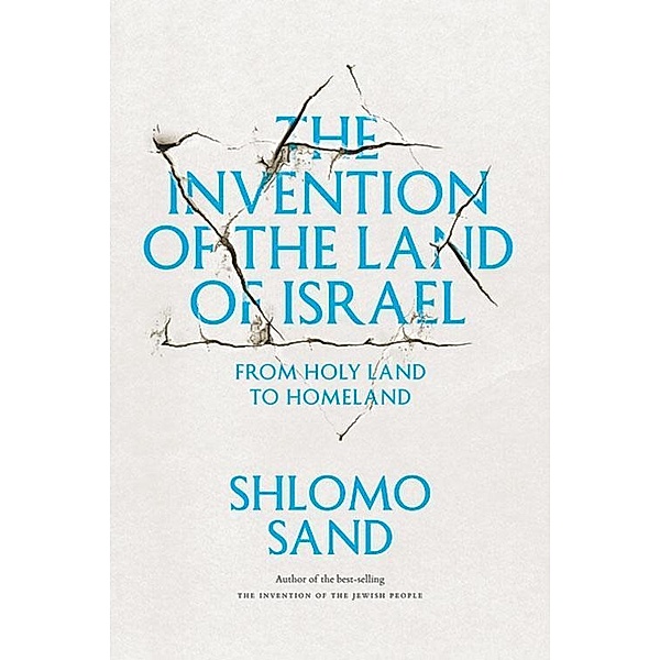 The Invention of the Land of Israel, Shlomo Sand