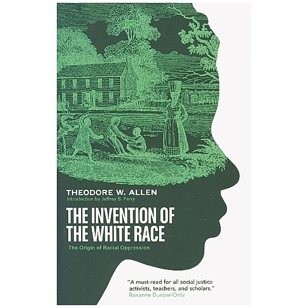 The Invention of the White Race, Theodore W. Allen