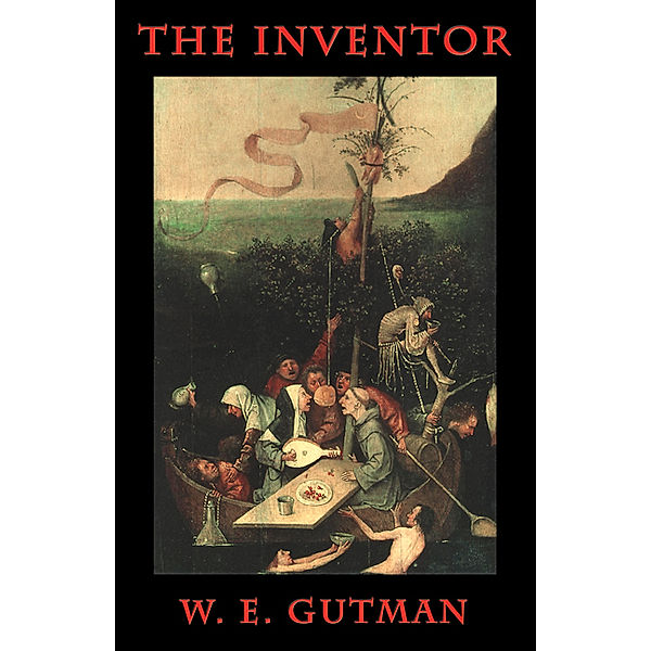 The Inventor, W. E. Gutman