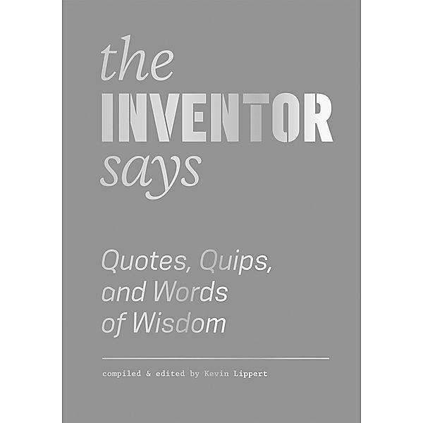 The Inventor Says / Words of Wisdom, Kevin Lippert