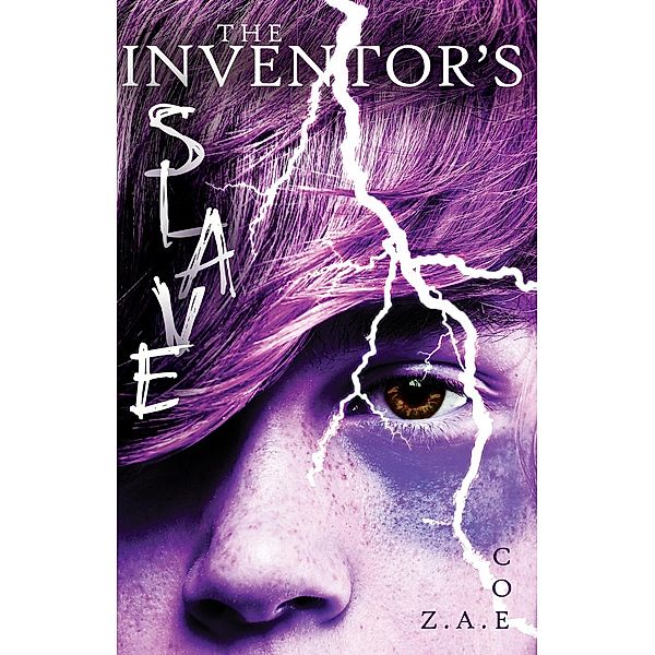 The Inventor's Slave, Z. A. Coe