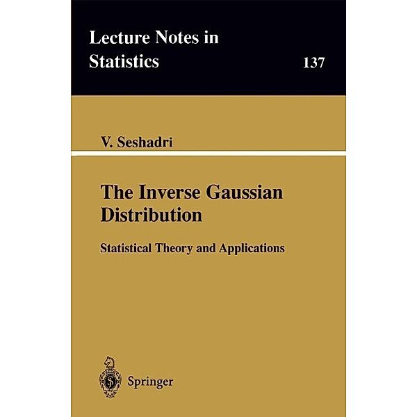 The Inverse Gaussian Distribution / Lecture Notes in Statistics Bd.137, V. Seshadri