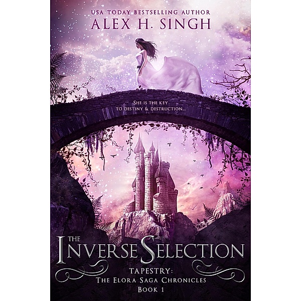 The Inverse Selection (Tapestry, #1) / Tapestry, Alex H. Singh
