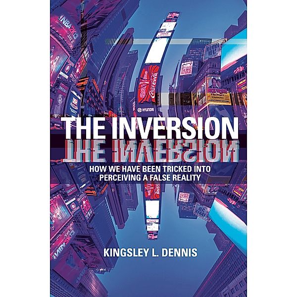 The Inversion, Kingsley L. Dennis