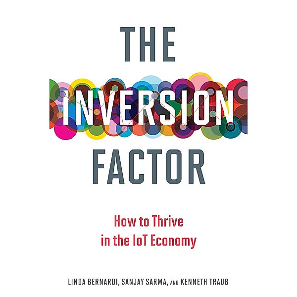 The Inversion Factor, Linda Bernardi, Sanjay E. Sarma, Kenneth Traub