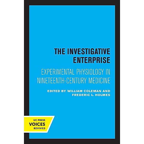 The Investigative Enterprise, William Coleman, Frederic L. Holmes