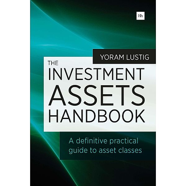 The Investment Assets Handbook, Yoram Lustig