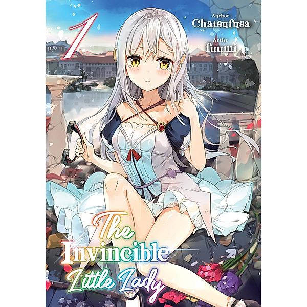 The Invincible Little Lady: Volume 1 / The Invincible Little Lady Bd.1, Chatsufusa