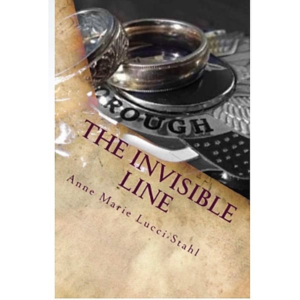 The Invisibe Line, Anne Marie Lucci-Stahl