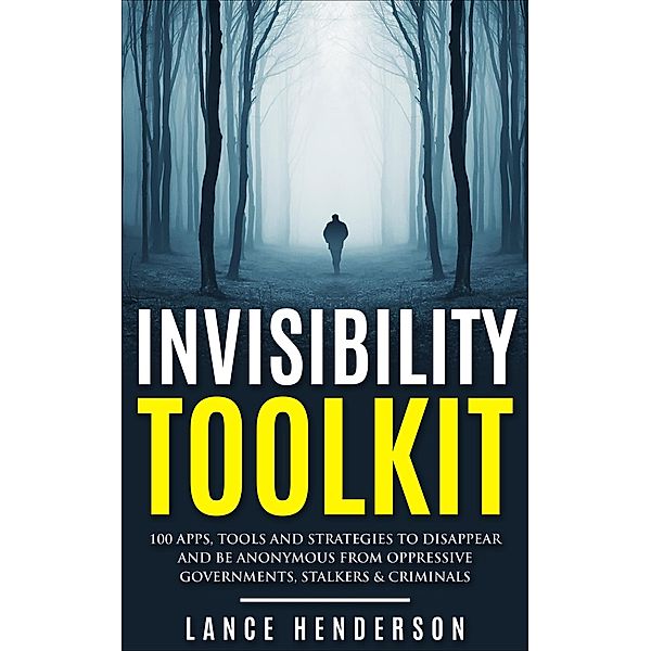 The Invisibility Toolkit, Lance Henderson