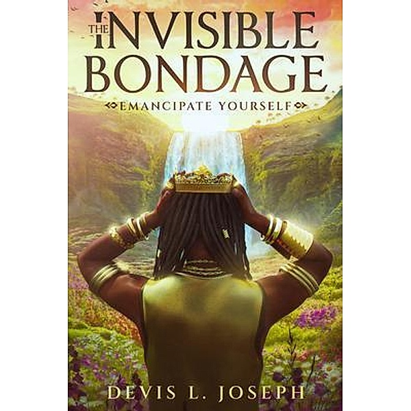 The Invisible Bondage, Devis L. Joseph