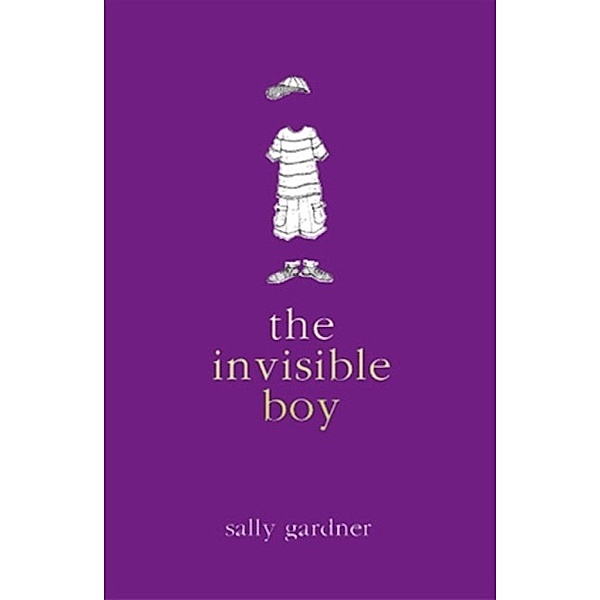 The Invisible Boy / Magical Children Bd.2, Sally Gardner