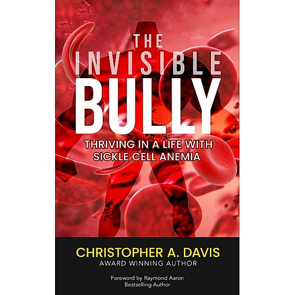 The Invisible Bully, Christopher A. Davis