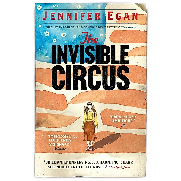 The Invisible Circus, Jennifer Egan