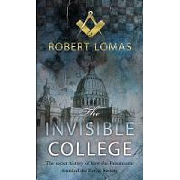 The Invisible College, Robert Lomas