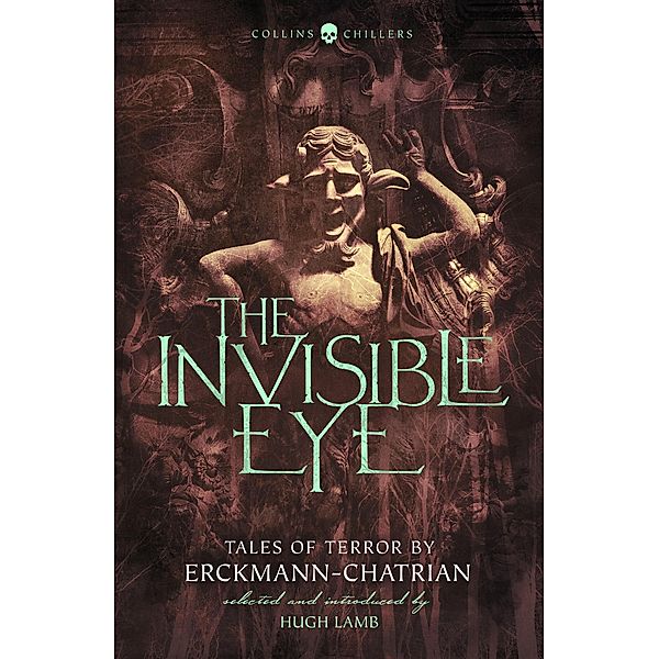 The Invisible Eye / Collins Chillers, Emile Erckmann, Louis Alexandre Chatrian
