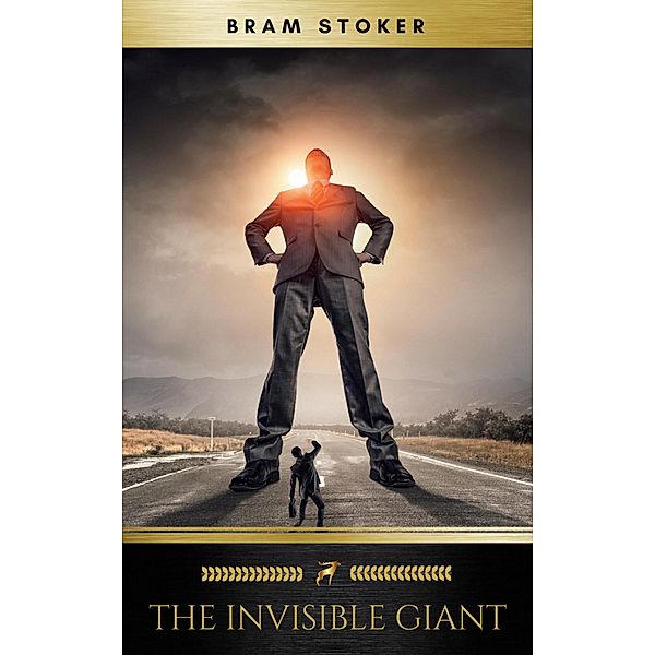 The Invisible Giant, Bram Stoker, Golden Deer Classics