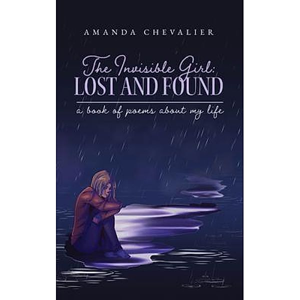 The Invisible Girl, Amanda L Chevalier