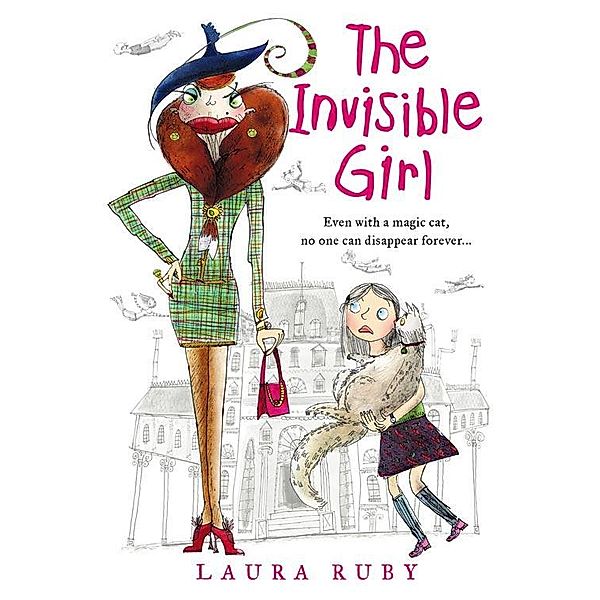 The Invisible Girl / The Wall and the Wing Bd.1, Laura Ruby