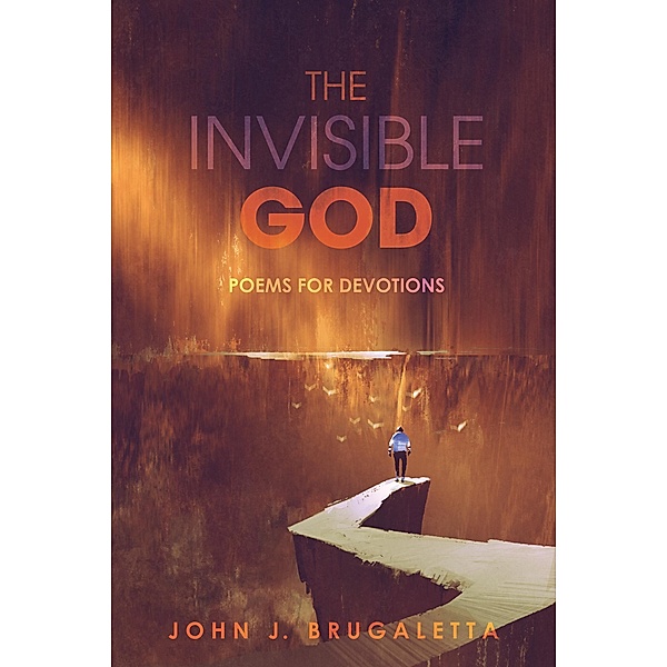 The Invisible God, John J. Brugaletta