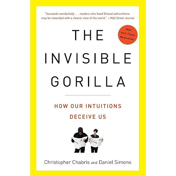 The Invisible Gorilla, Christopher Chabris, Daniel Simons