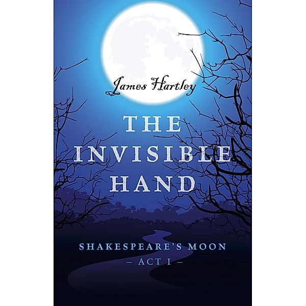 The Invisible Hand, James Hartley