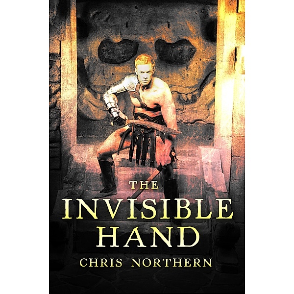 The Invisible Hand (The Price of Freedom, #3) / The Price of Freedom, Chris Northern