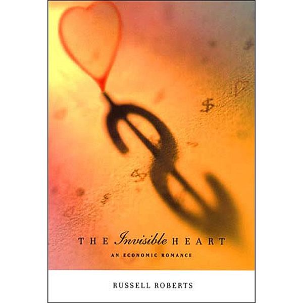 The Invisible Heart, Russell Roberts