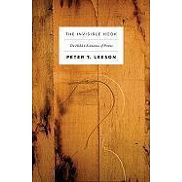 The Invisible Hook, Peter T. Leeson
