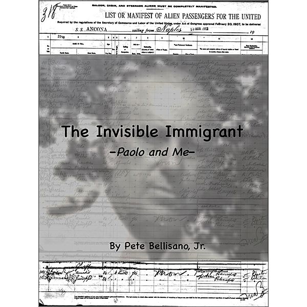 The Invisible Immigrant, Pete Bellisano