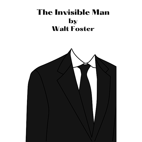 The Invisible Man, Walter Foster