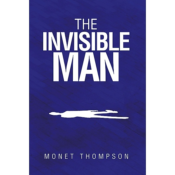 The Invisible  Man, Monet Thompson