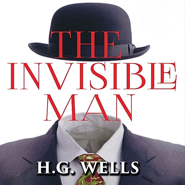 The Invisible Man, H.G. Wells