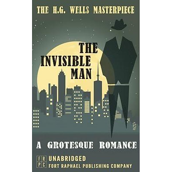 The Invisible Man / Ft. Raphael Publishing Company, H. G. Wells