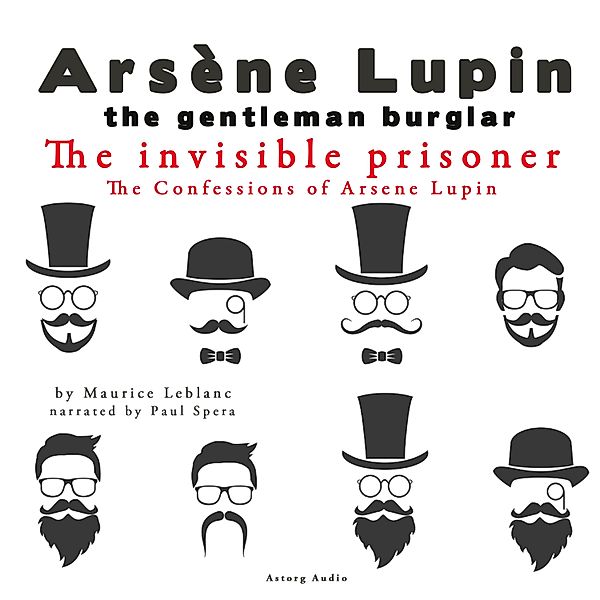 The Invisible Prisoner, The Confessions Of Arsène Lupin, Maurice Leblanc