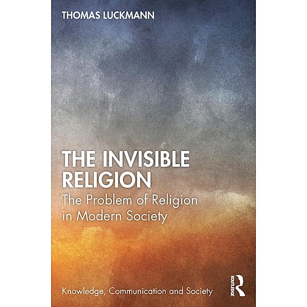 The Invisible Religion, Thomas Luckmann