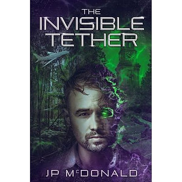 The Invisible Tether / Kunzea Press, Jp McDonald