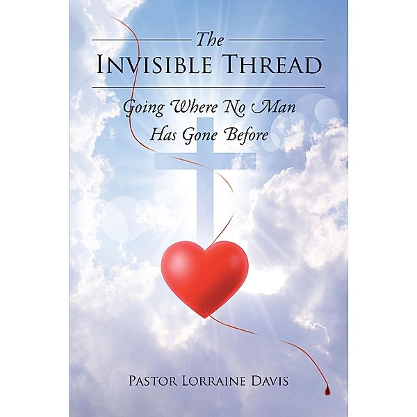 The Invisible Thread, Pastor Lorraine Davis